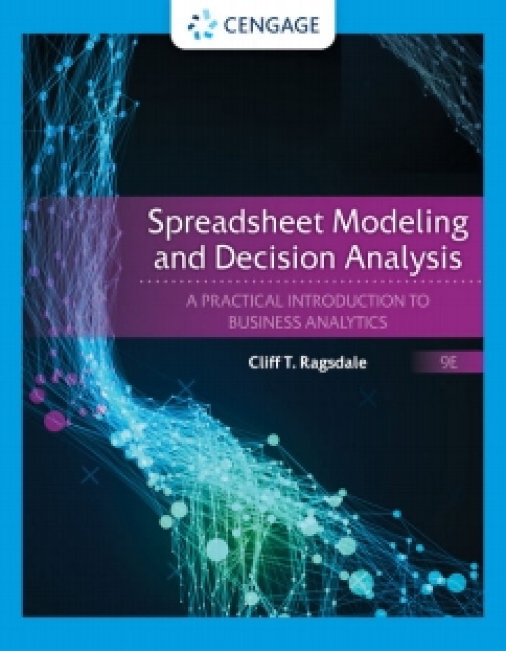 WebAssign for Ragsdale's Business Analytics for Spreadsheet Modeling & Decision Analysis: A Practical Introduction to Business Analytics, 9th Edition [Instant Access], Single-Term 9th Edition â€“ PDF/EPUB Version Downloadable